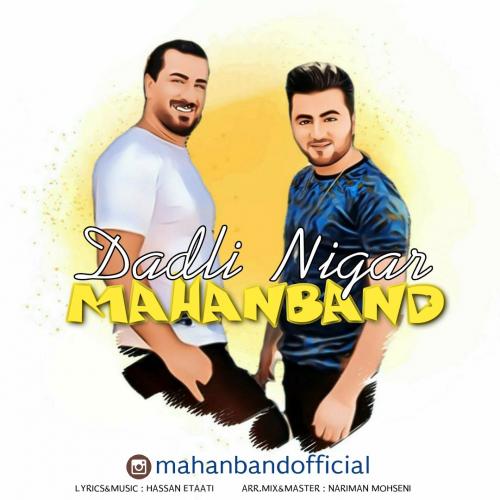 دانلود آهنگ دادلی نیگار ماهان بند